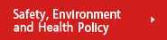 Safety, Environment and Health Policy